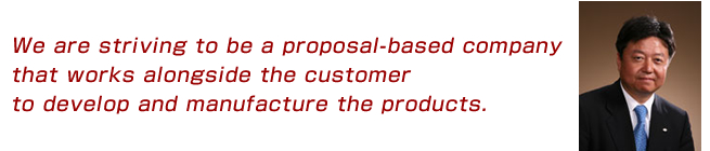 We are striving to be a proposal-based company 